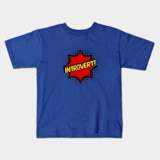 Introvert Comic book style Kids T-Shirt